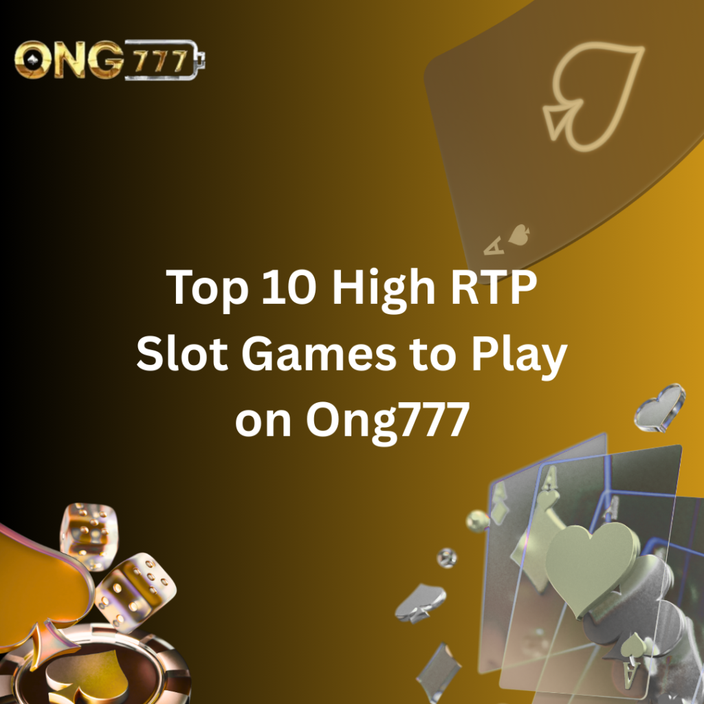 10 rtp slot games in ong777